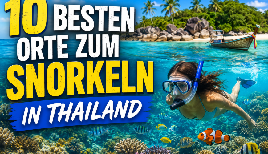 Die 10 besten Orte zum Schnorcheln in Thailand – Ein Paradies unter Wasser